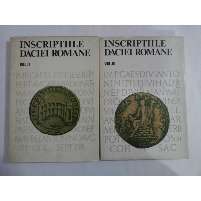 INSCRIPTIILE DACIEI ROMANE - 2 vol. (volumele 2+3/1)